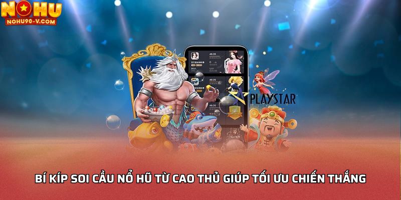 bí kíp soi cầu nổ hũ từ cao thủ