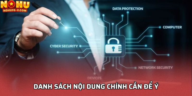 Danh sách nội dung chính cần để ý