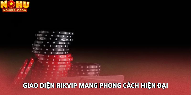 Giao diện Rikvip mang phong cách hiện đại