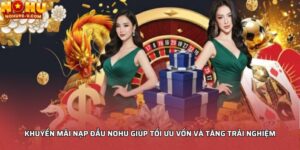 Khuyến mãi nạp đầu NOHU