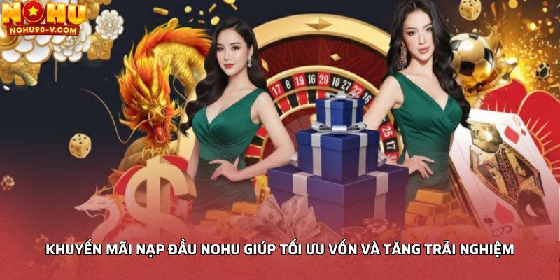 Khuyến mãi nạp đầu NOHU