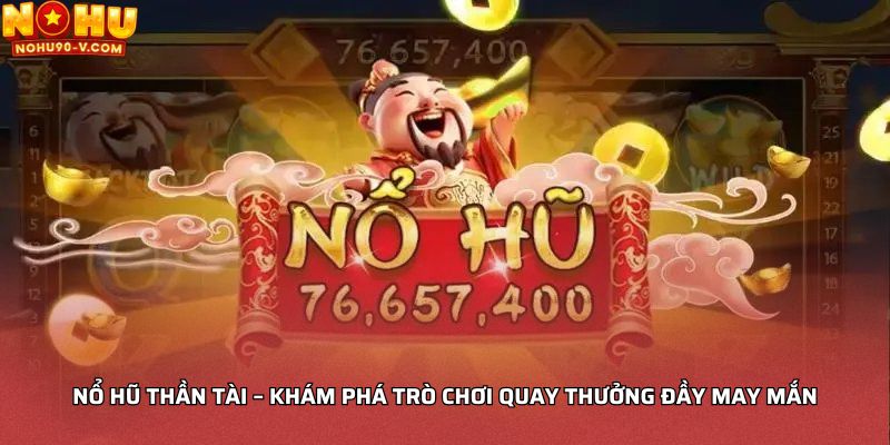 Nổ hũ Thần Tài